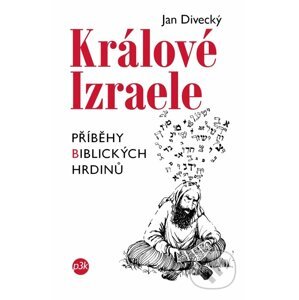 Králové Izraele - Jan Divecký