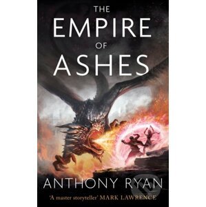 E-kniha The Empire of Ashes - Anthony Ryan