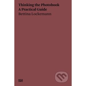 Thinking the Photobook - Bettina Lockemann