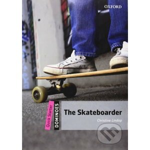 Dominoes Quick Starter: The Skateboarder (2nd) - Christine Lindop