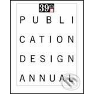 39th Publication Design Annual - Kolektív autorov