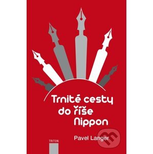 Trnité cesty do říše Nippon - Pavel Langer