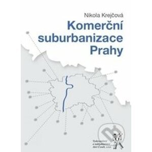 Komerční suburbanizace Prahy - Nikola Krejčová