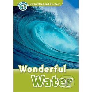 Oxford Read and Discover: Level 3: Wonderful Water + Audio CD Pack - Oxford University Press
