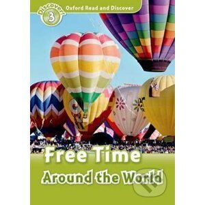 Oxford Read and Discover: Level 3: Free Time Around the World - Northcott Richard