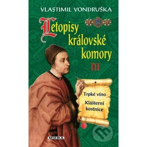Letopisy královské komory III - Vlastimil Vondruška