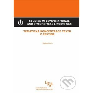 Tematická koncentrace textu v češtině - Radek Čech