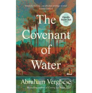 The Covenant of Water - Abraham Verghese