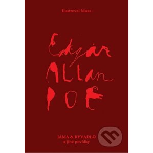 Jáma a kyvadlo a jiné povídky - Edgar Allan Poe, Musa (ilustrácie)