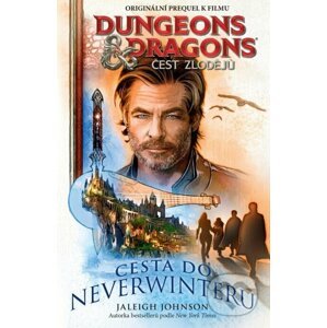 Dungeons&Dragons - Čest zlodějů - Cesta do Neverwinteru - Egmont ČR