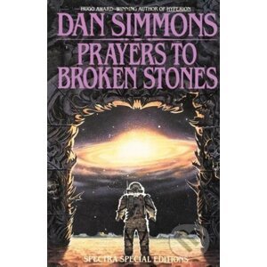 Prayers to Broken Stones - Dan Simmons
