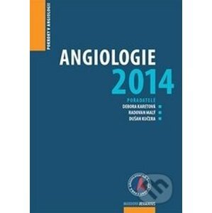 Angiologie 2014 - Debora Karetová, Radovan Malý, Dušan Kučera