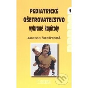 Pediatrické ošetrovateľstvo - Andrea Šagátová