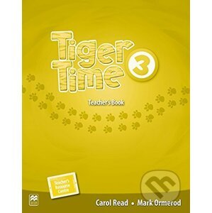 Tiger Time 3: Teacher's Edition Pack +PRESENTATION KIT - Carol Read