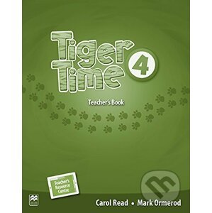 Tiger Time 4: Teacher's Book Pack + PRESENTATION KIT - Carol Read