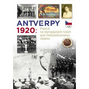 Antverpy 1920: Poprvé na olympijských hrách pod československou vlajkou - Zdeněk Škoda