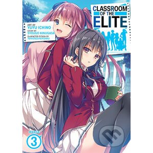 Classroom of the Elite (Manga) Vol. 3 - Syougo Kinugasa, Yuyu Ichino (Ilustrátor)
