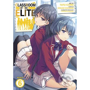 Classroom of the Elite (Manga) Vol. 6 - Syougo Kinugasa, Yuyu Ichino (Ilustrátor)