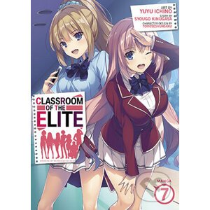 Classroom of the Elite (Manga) Vol. 7 - Syougo Kinugasa, Yuyu Ichino (Ilustrátor)