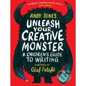 Unleash Your Creative Monster - Andy Jones, Olaf Falafel (ilustrátor)