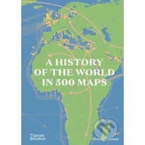 A History of the World in 500 Maps - Christian Grataloup