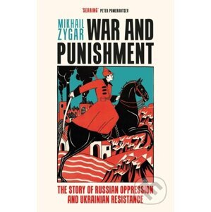War and Punishment - Mikhail Zygar