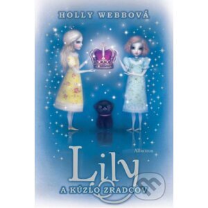 Lily a kúzlo zradcov - Holly Webb