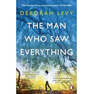 E-kniha The Man Who Saw Everything - Deborah Levy