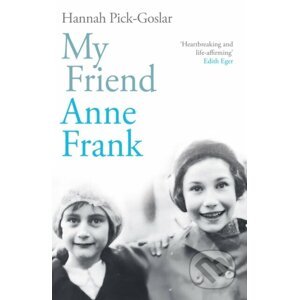 E-kniha My Friend Anne Frank - Hannah Pick-Goslar