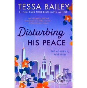 E-kniha Disturbing His Peace - Tessa Bailey