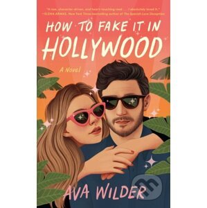 E-kniha How to Fake It in Hollywood - Ava Wilder