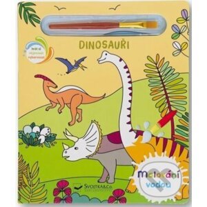 Dinosauři - Malování vodou - Svojtka&Co.