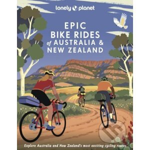 Epic Bike Rides of Australia and New Zealand - Lonely Planet