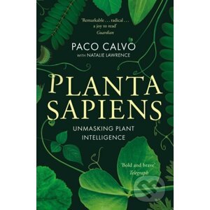 Planta Sapiens - Paco Calvo, Natalie Lawrence