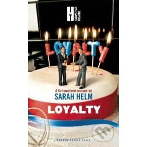 Loyalty - Sarah Helm