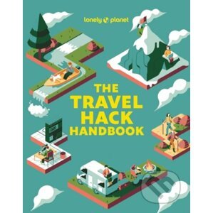 The Travel Hack Handbook - Lonely Planet