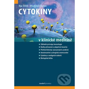 Cytokiny v klinické medicíně - Ilja Stříž, Vladimír Holáň