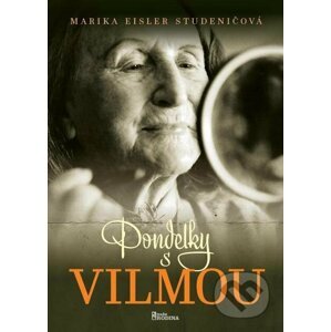 E-kniha Pondelky s Vilmou - Marika Eisler Studeničová