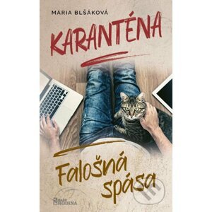 E-kniha Karanténa - Falošná spása - Mária Blšáková