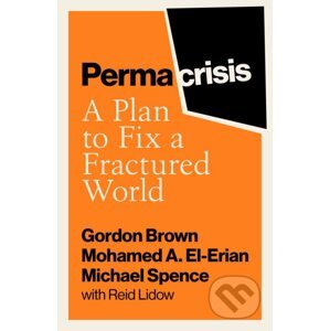 Permacrisis - Gordon Brown, Michael Spence, Mohamed El-Erian