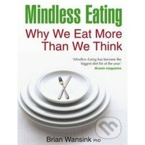 Mindless Eating - Brian Wansink