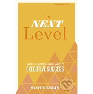 The Next Level - Scott Eblin
