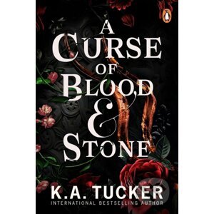 A Curse of Blood and Stone - K.A. Tucker