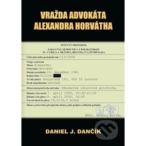 E-kniha Vražda advokáta Alexandra Horvátha (2. vydanie) - Daniel J. Dančík