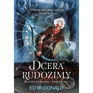 E-kniha Kroniky Rudozimy: Dcera Rudozimy - Ed McDonald