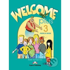 Welcome Plus 3 -Pupil's Book - Express Publishing