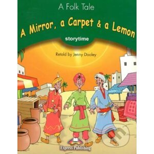 Storytime 3 - Mirror, a Carpet & a Lemon - Pupil's Book + CD - Express Publishing