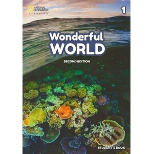 Wonderful World 1: A1 Student's book 2/E - National Geographic Society