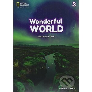 Wonderful World 3: A2 Student's book 2/E - National Geographic Society