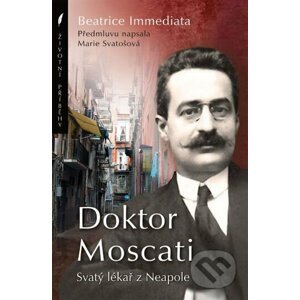 Doktor Moscati - Svatý lékař z Neapole - Beatrice Immediata